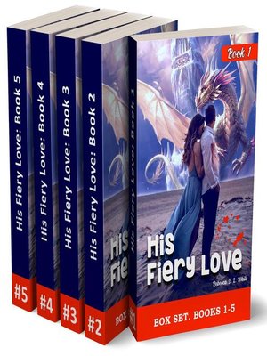 cover image of His Fiery Love--Box Set. (Books 1-5)